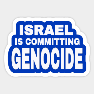 Israel IS Committing Genocide - White - Double-sided Sticker